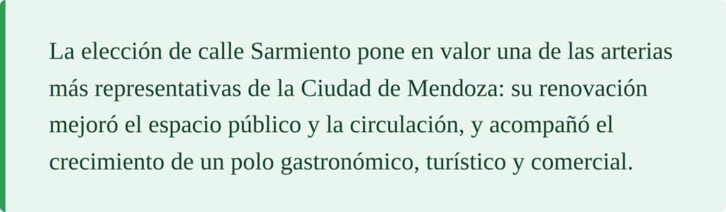 Calle Sarmiento, una de las arterias más representativas de la Ciudad de Mendoza